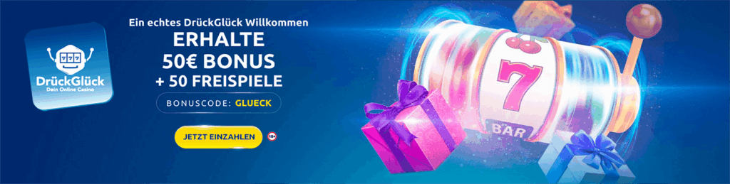 Drückglück Casino Bonus